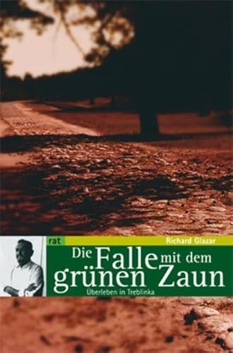 Die Falle mit dem grünen Zaun: Überleben in Treblinka (reihe antifaschistische texte) von Unrast Verlag