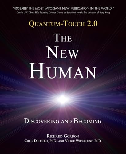 Quantum-Touch 2.0 - The New Human: Discovering and Becoming von North Atlantic Books