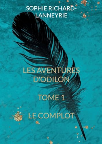 Les aventures d'Odilon: Le complot von BoD – Books on Demand – Frankreich