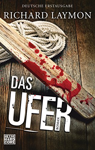 Das Ufer: Roman von HEYNE