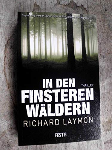 In den finsteren Wäldern - Brutaler Thriller (Horror Taschenbuch) von Festa Verlag