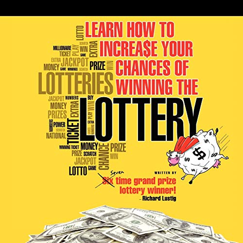 Learn How To Increase Your Chances of Winning The Lottery von Authorhouse