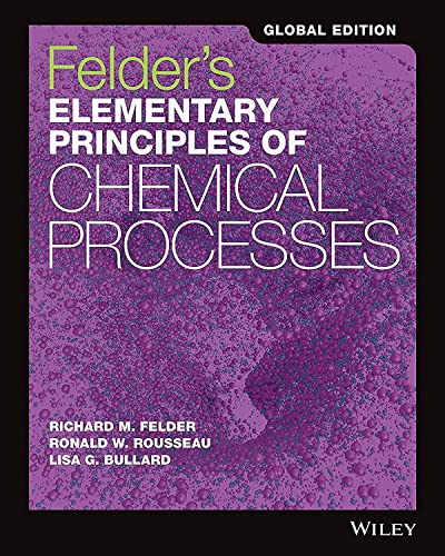Felder's Elementary Principles of Chemical Processes, Global Edition von John Wiley & Sons Inc