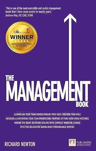 The Management Book: How to Manage Your Team to Deliver Outstanding Results (Financial Times) von Financial Times Prent.
