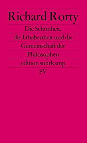 Die Schönheit, die Erhabenheit und die Gemeinschaft der Philosophen (edition suhrkamp) von Suhrkamp Verlag AG