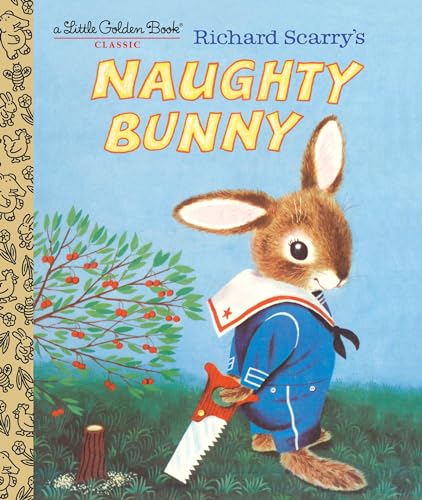 Richard Scarry's Naughty Bunny (Little Golden Book) von Golden Books