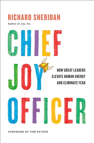 Chief Joy Officer: How Great Leaders Elevate Human Energy and Eliminate Fear von Portfolio