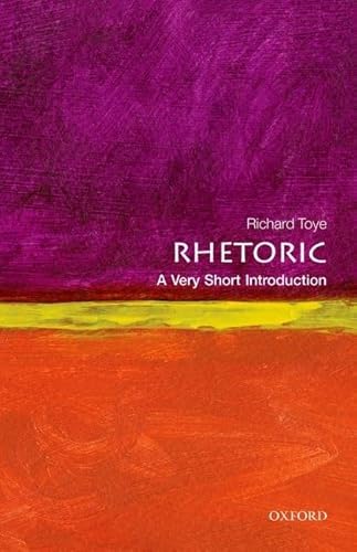 Rhetoric: A Very Short Introduction (Very Short Introductions) von Oxford University Press