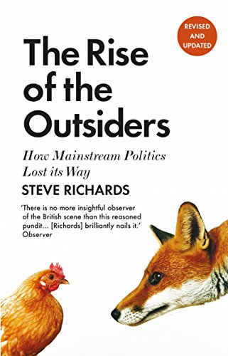 The Rise of the Outsiders: How Mainstream Politics Lost Its Way von Atlantic Books