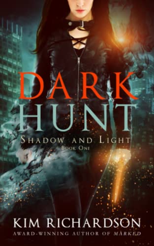 Dark Hunt (Shadow and Light, Band 1)