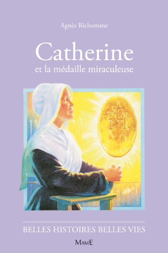 Catherine et la médaille miraculeuse von MAME