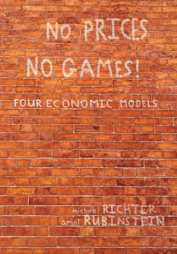 No Prices No Games!: Four Economic Models von Open Book Publishers