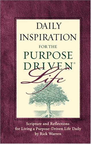 Daily Inspiration for the Purpose Driven(r) Life Padded Hc Deluxe: Scripture and Reflections for Living a Purpose-Driven Life Daily (The Purpose Driven Life) von Zondervan Publishing Company