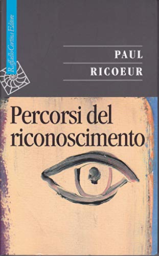 Percorsi del riconoscimento (Saggi) von Raffaello Cortina Editore