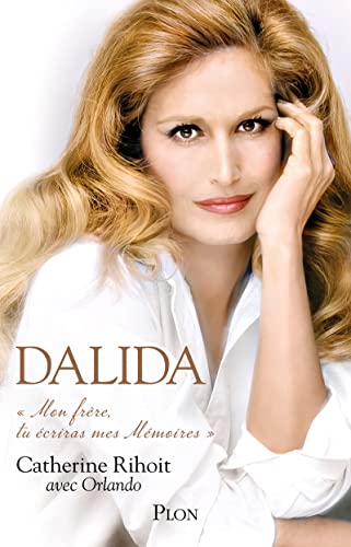 Dalida - Mon frère tu écriras mes Mémoires