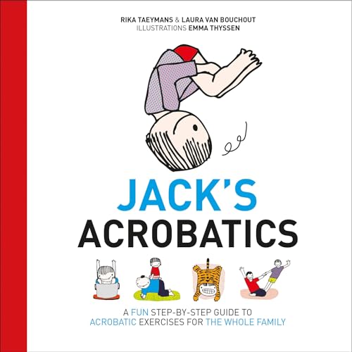 Jack's Acrobatics: A Fun Step-by-Step Guide to Acrobatic Exercises for the Whole Family von Pinter & Martin Ltd