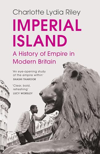 Imperial Island: A History of Empire in Modern Britain von Vintage