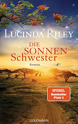 Die Sonnenschwester: Roman - Die sieben Schwestern 6 von Goldmann