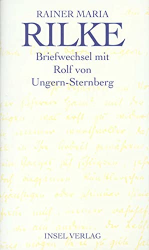 Briefwechsel mit Rolf von Ungern-Sternberg und weitere Dokumente zur Übertragung der »Stances« von Jean Moréas: Und weitere Dokumente zur Übertragung ... Jean Moreas. Hrsg. v. Konrad Kratzsch u. a. von Insel Verlag