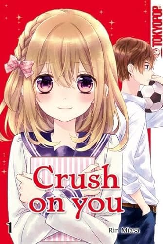 Crush on you 01 von TOKYOPOP GmbH