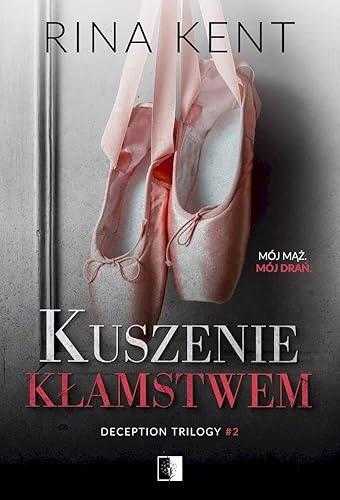 Kuszenie kłamstwem Tom 2 (DECEPTION TRILOGY)