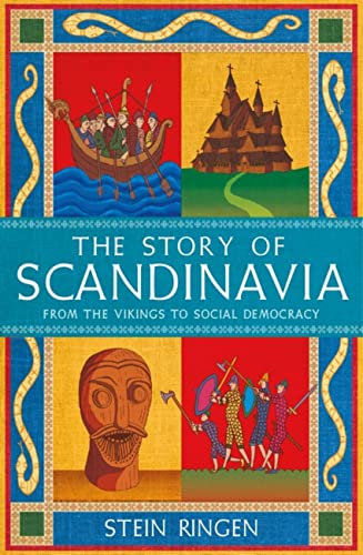 The Story of Scandinavia: From the Vikings to Social Democracy von W&N