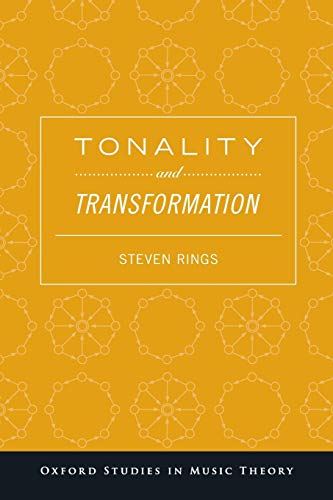 Tonality and Transformation (Oxford Studies in Music Theory)