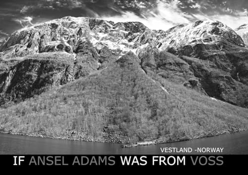 If Ansel Adams was from Voss von Independently published
