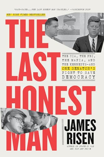 The Last Honest Man: The CIA, the FBI, the Mafia, and the Kennedys―and One Senator's Fight to Save Democracy von Back Bay Books