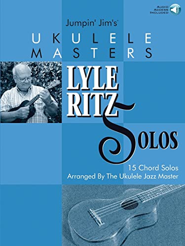 Jumpin' Jim's Ukulele Masters (Ukulele Masters Book & CD): Lyle Ritz Solos