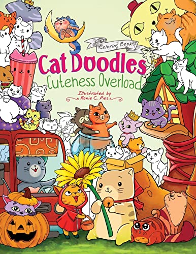 Cat Doodles Cuteness Overload Coloring Book for Adults and Kids: A Cute and Fun Animal Coloring Book for All Ages von CREATESPACE