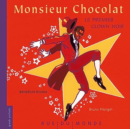 Monsieur Chocolat, le premier clown noir von RUE DU MONDE