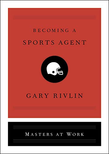 Becoming a Sports Agent (Masters at Work)