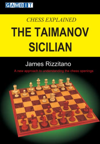 Chess Explained: The Taimanov Sicilian