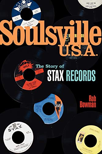 Soulsville U.S.A.: The Story of Stax Records von Schirmer Trade Books