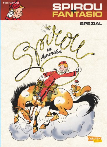 Spirou und Fantasio Spezial 15: Spirou in Amerika (15) von Carlsen / Carlsen Comics