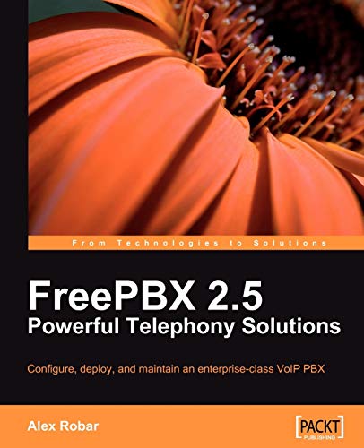 Freepbx 2.5 Powerful Telephony Solutions