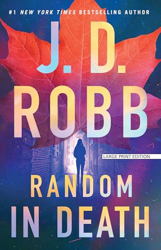 Random in Death: An Eve Dallas Novel von Large Print Press