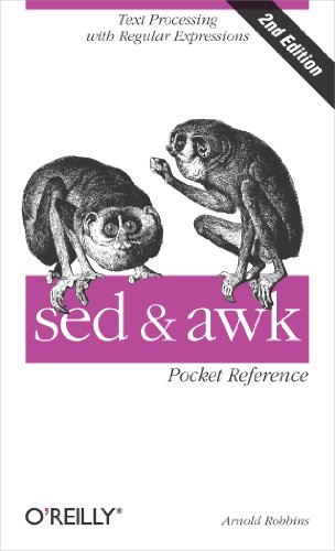 sed and awk Pocket Reference: Text Processing with Regular Expressions von O'Reilly