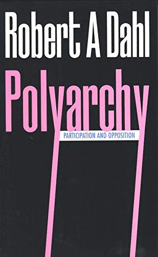Polyarchy: Participation & Opposition von Yale University Press
