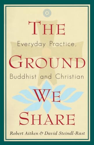 The Ground We Share: Everyday Practice, Buddhist and Christian von Shambhala