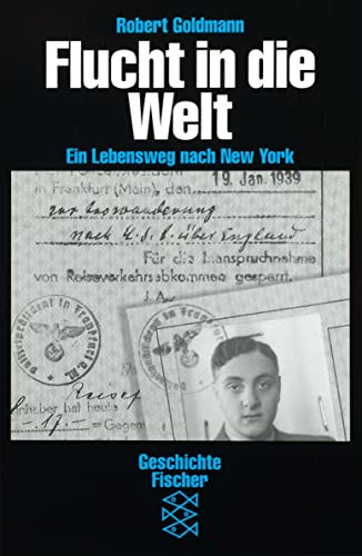 Flucht in die Welt: Ein Lebensweg nach New York von FISCHER Taschenbuch