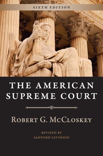 The American Supreme Court, Sixth Edition (The Chicago History of American Civilization) von University of Chicago Press