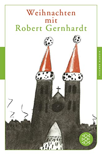 Weihnachten mit Robert Gernhardt von FISCHERVERLAGE