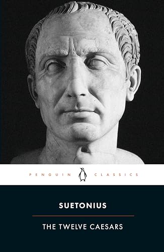 The Twelve Caesars: Suetonius (Penguin Classics) von Penguin