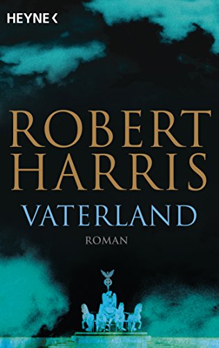 Vaterland: Roman von HEYNE