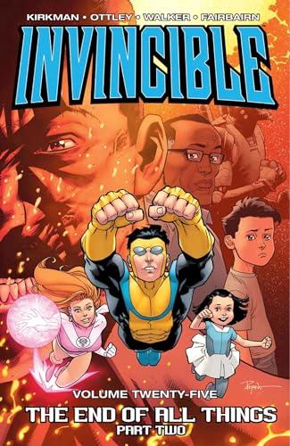 Invincible Volume 25: The End of All Things Part 2 (INVINCIBLE TP) von Image Comics