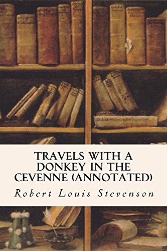 Travels with a Donkey in the Cevenne (annotated)