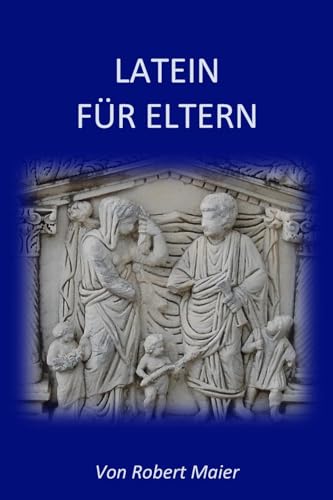 Latein für Eltern von CREATESPACE