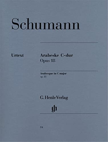 Arabeske op 18. Klavier: Instrumentation: Piano solo (G. Henle Urtext-Ausgabe)